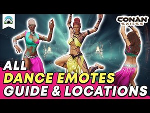 All Dance Emote Locations, Exiled Lands - Showcase & Guide | Conan Exiles