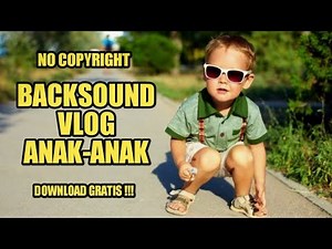 Backsound Anak-Anak No Copyright | Koceak Music