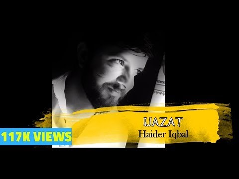 Ijazat | Vocal: Haidar Iqbal | Poet: Jaun Eliya