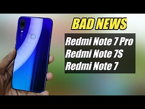 Bad News Redmi Note 7 Pro & Redmi Note 7/Redmi Note 7s