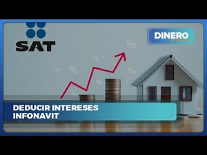 Deduce intereses de tu crédito Infonavit en la declaración 2025 | Dinero en Imagen