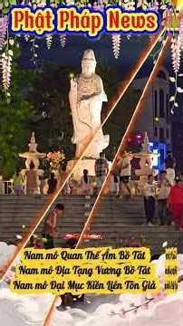 Full Moon of the Seventh Lunar Month, worshiping Bodhisattva Avalokiteshvara 🪷🪷🪷@phatphapnews