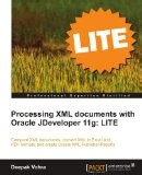 Processing XML documents with Oracle JDeveloper 11g | Guide books