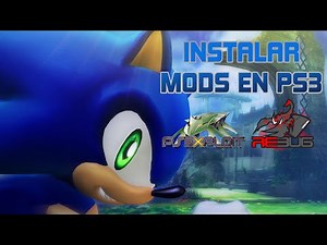 COMO INSTALAR MODS EN SONIC THE HEDGEHOG 2006 PARA PS3