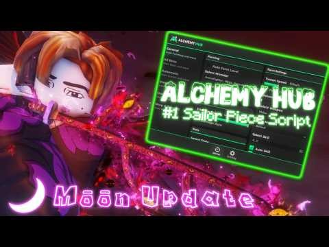Sailor Piece Script『Alchemy Hub』BEST Auto Farm, Kill Aura, Auto Dungeon & Infinity Tower