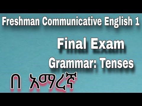 Freshman communicative English Final Exam by Amharic