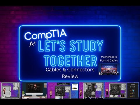 CompTIA A+ Core 1: Motherboard Ports & Cables
