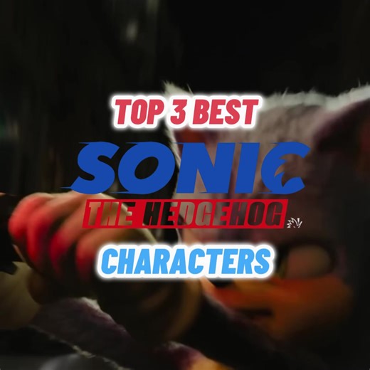 Top 3 Best Sonic Characters Ranked