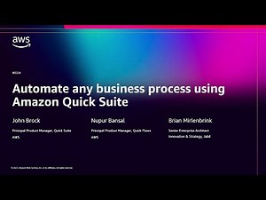 AWS re:Invent 2025 - Automate any business process using Amazon Quick Suite (BIZ224)