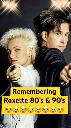 The Legacy of Roxette — A Musical Journey Through Time #Roxette #ThenAndNow #90smusic