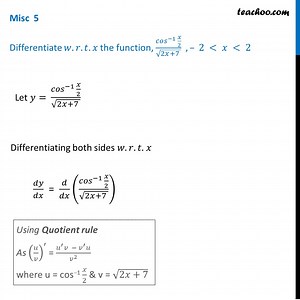 Misc  5 - Differentiate cos-1 x/2 / root (2x   7) - Teachoo
