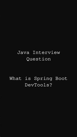 Spring Boot DevTools | SpringBoot Interview Questions