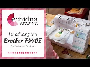 Introducing the Brother F540E Embroidery Only Machine | Echidna Sewing