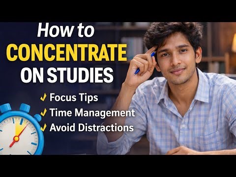 How to Concentrate on Studies and Improve Focus | Study Motivation