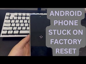 SOLVED: How to Fix an Android Phone Stuck on Factory Reset Screen