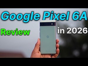 Google Pixel 6a Review 2026 – Still Worth Buying? Camera, Battery & Performance Test 🔥