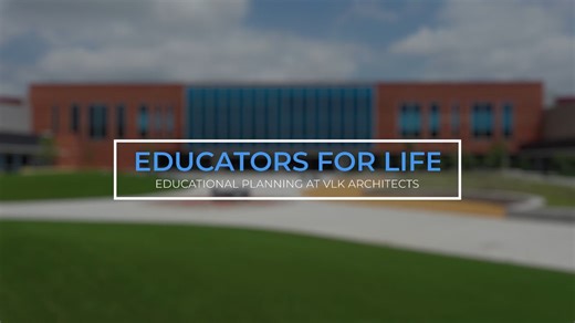 Educators for Life - Educational Planning at VLK Architects