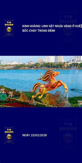 Kinh hoàng: Linh vật ngựa vàng ở Huế bốc cháy trong đêm!