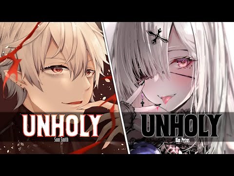 Nightcore ↬ Unholy [Switching Vocals | NV]