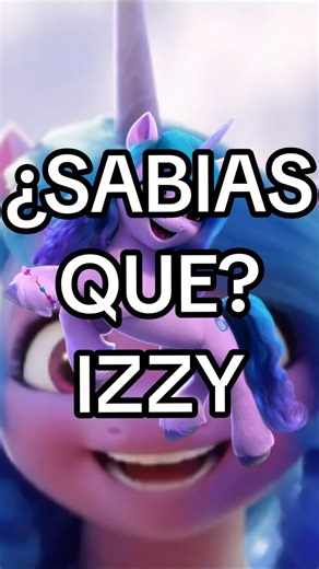 ¿Sabías que Izzy es el personaje más popular de la G5?