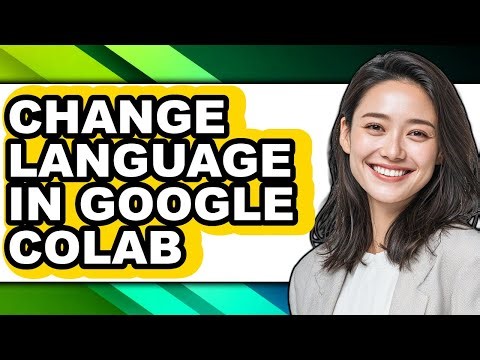 How to Change Language in Google Colab (updated)