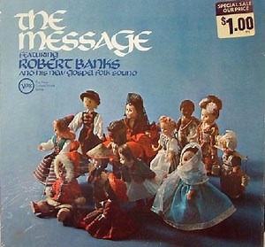 Robert Banks - The Message