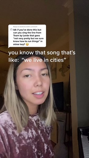 Team by Lorde in Minor Key TikTok Cover