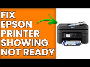 How To Fix Epson Printer Showing Not Ready (How To Troubleshoot Epson Printer Showing Not Ready)