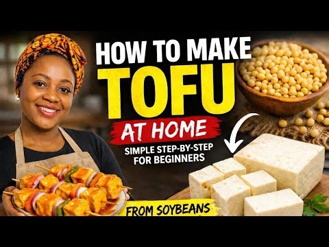 How to Make Tofu at Home (Simple Step-by-Step Guide for Beginners)