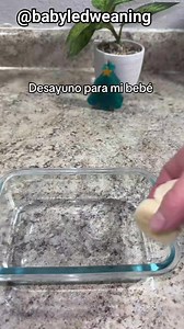 20K views · 180 reactions | Desayuno para mi bebé más ideas que te comparto #RecetasSaludables #babyledweaning #comidacasera | Baby led weaning - BLW | Facebook