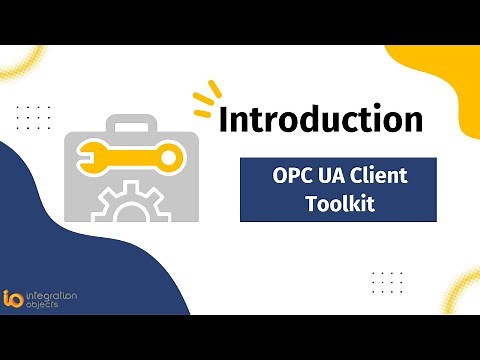 Integration Objects - Introduction to OPC UA Client Toolkit
