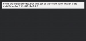 If there are five radial nodes, then what can be the correct re... | Filo