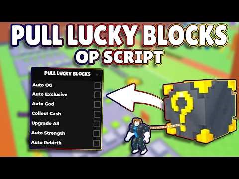 *NEW* Pull Lucky Blocks OP Script (PASTEBIN) 2026