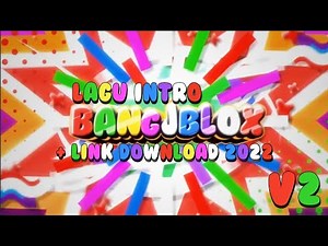 Lagu Intro ‪@BANGJBLOX‬ + Link Download Terbaru 2022 (V2)