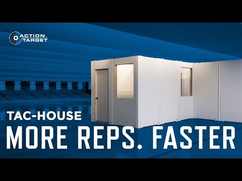 Action Target TAC House - The Fastest Way to Run More Reps