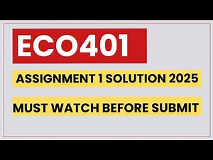 ECO401 ASSIGNMENT 1 SOLUTION 2025
