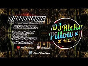 DJ PONG PONG YANG VIRAL DI KARNAVAL KALIASRI (BY DJ RICKO PILLOW)