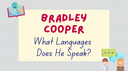 What Languages Does Bradley Cooper Speak? (With Videos) - Lingalot
