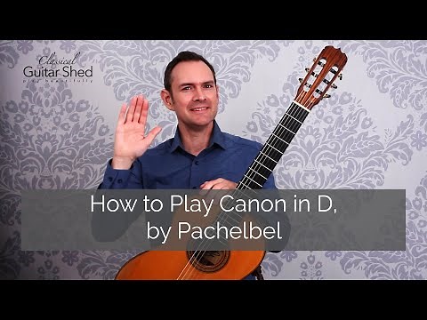 How to Play Canon in D on guitar, by Johann Pachelbel (full course)