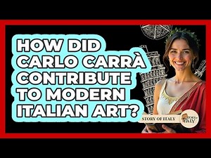 How Did Carlo Carrà Contribute To Modern Italian Art?