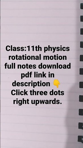 class:11th physics rotational motion full notes pdf.