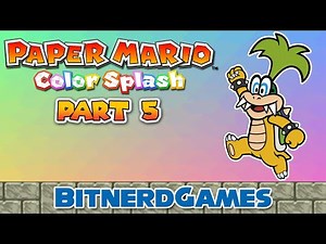 Paper Mario: Color Splash Part 5 - Colosseum Showdown (Classic Stream!)