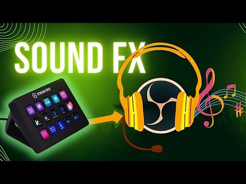 Adding Sound Effects & Music on your Stream with a Stream Deck in OBS