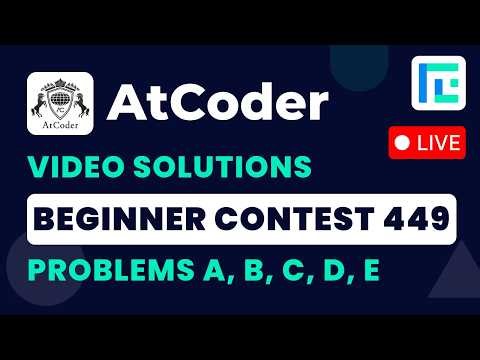 AtCoder Beginner Contest 449 | Video Solutions - A to E | by Vedant | TLE Eliminator