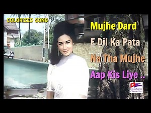 Mujhe Dard E Dil Ka Pata Na Tha | COLORIZED | Mohammed Rafi | Aakash Deep (1965) | Rare Song |