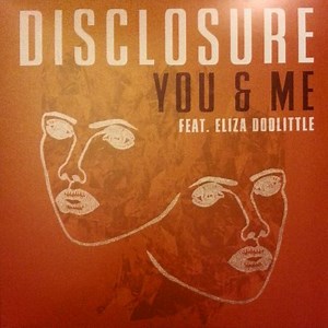 Disclosure Feat. Eliza Doolittle - You & Me
