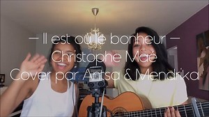 Il est où le bonheur, il est là ! ☀ | Antsa et Mendrika