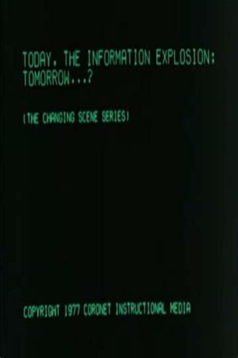 Today, the Information Explosion: Tomorrow...? (1977) - Movie