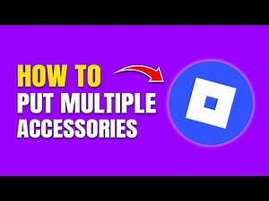 How to Put On Multiple Accessories in Roblox