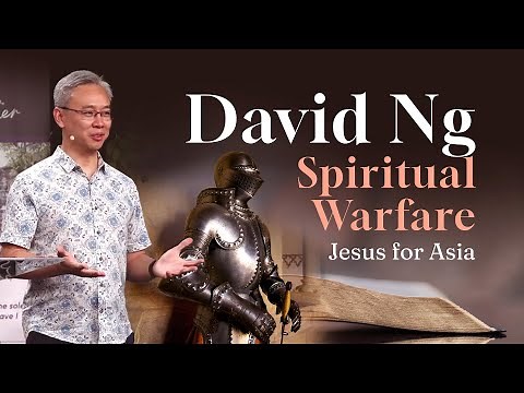 2/6 Jesus for Asia Presents David Ng "Spiritual Warfare" 11/12/24 FIXED